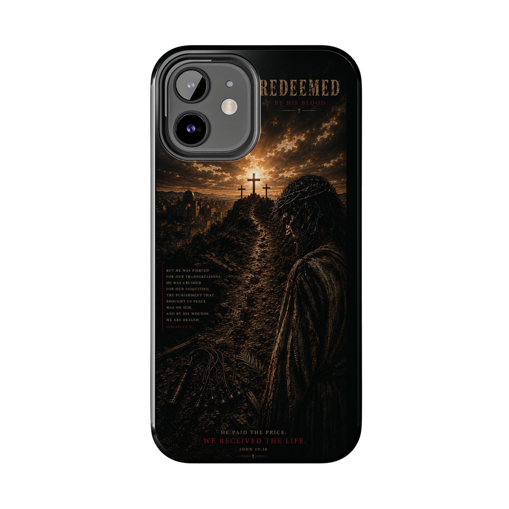 Redeemed | By His Blood Christian Phone Case – Premium Scripture Art Tough Case