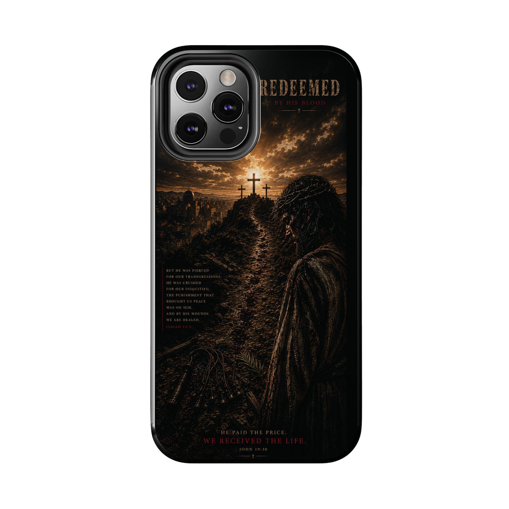 Redeemed | By His Blood Christian Phone Case – Premium Scripture Art Tough Case
